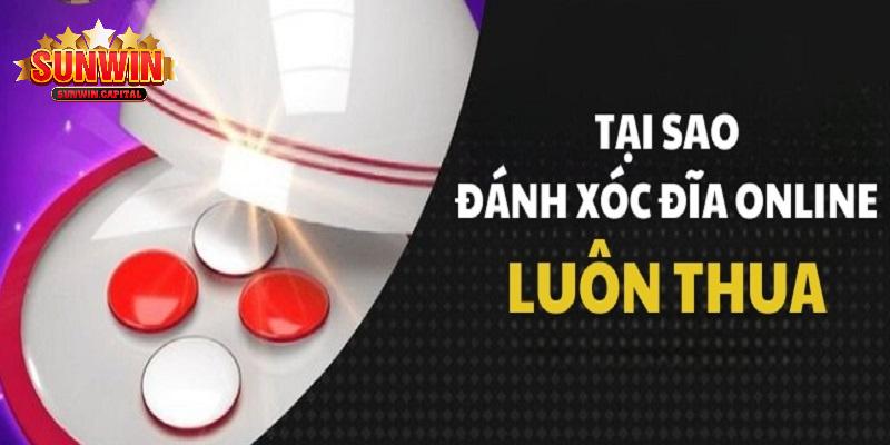 Lý do tại sao chơi xóc đĩa luôn thua?