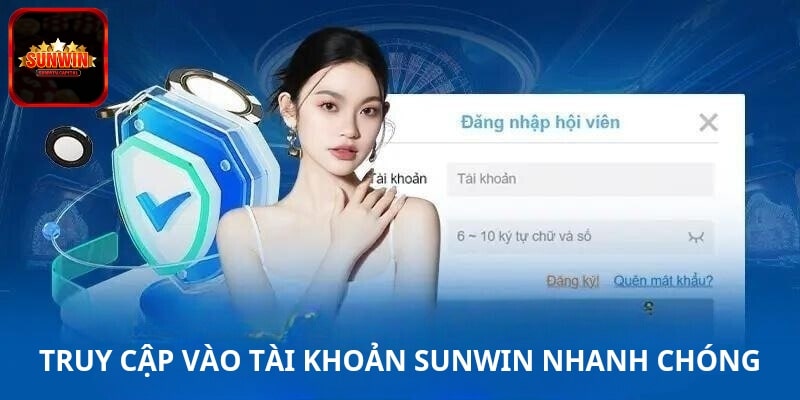 Truy cập vào tài khoản SUNWIN nhanh chóng